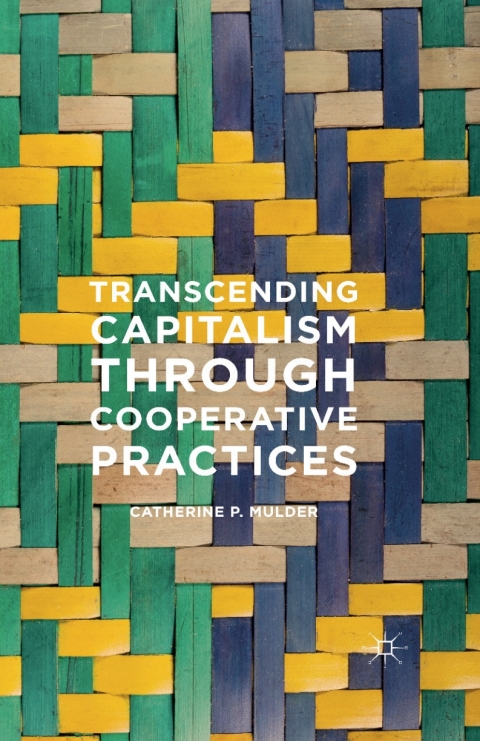Cover image for book Transcending Capitalism Through Cooperative Practices