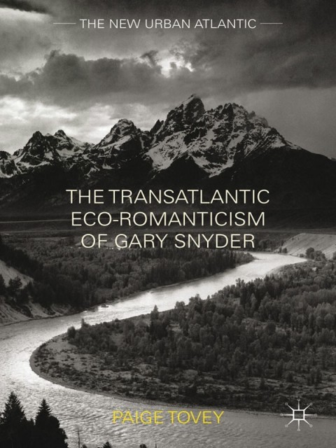 Cover image for book The Transatlantic Eco-Romanticism of Gary Snyder