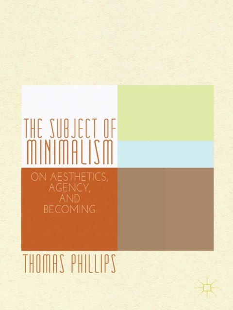 Cover image for book The Subject of Minimalism