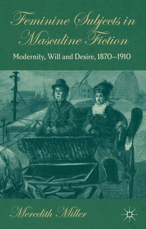 Cover image for book Feminine Subjects in Masculine Fiction