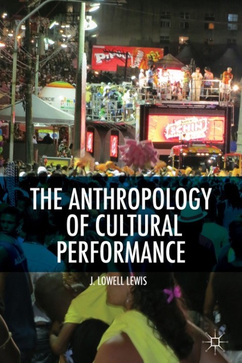 Cover image for book The Anthropology of Cultural Performance