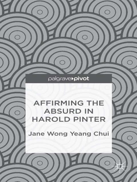 Cover image for book Affirming the Absurd in Harold Pinter