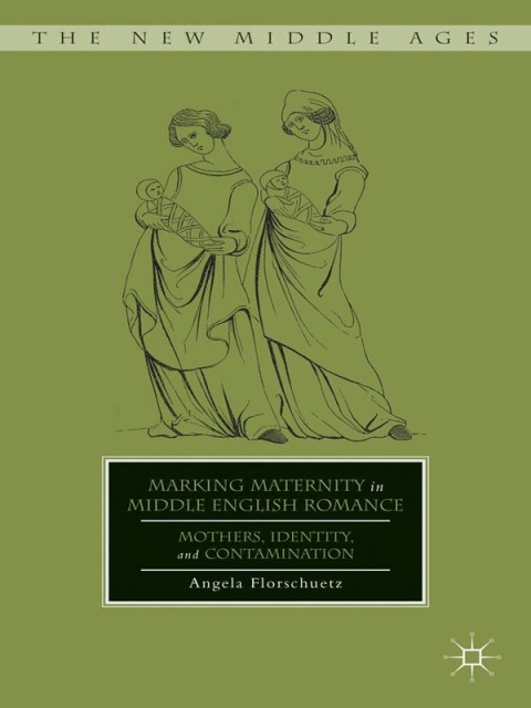 Cover image for book Marking Maternity in Middle English Romance