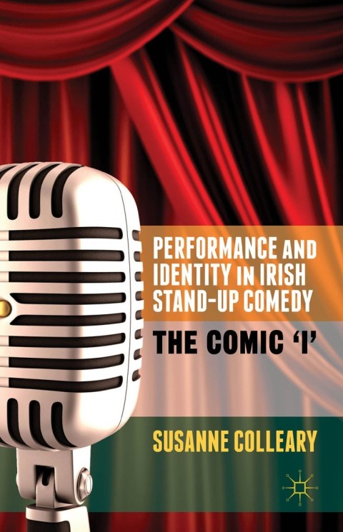 Cover image for book Performance and Identity in Irish Stand-Up Comedy