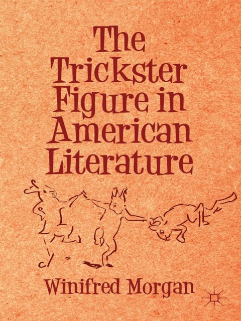 Cover image for book The Trickster Figure in American Literature
