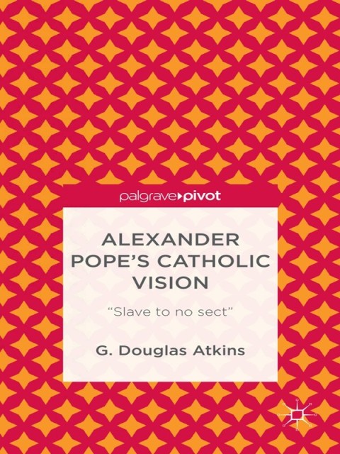 Cover image for book Alexander Pope’s Catholic Vision