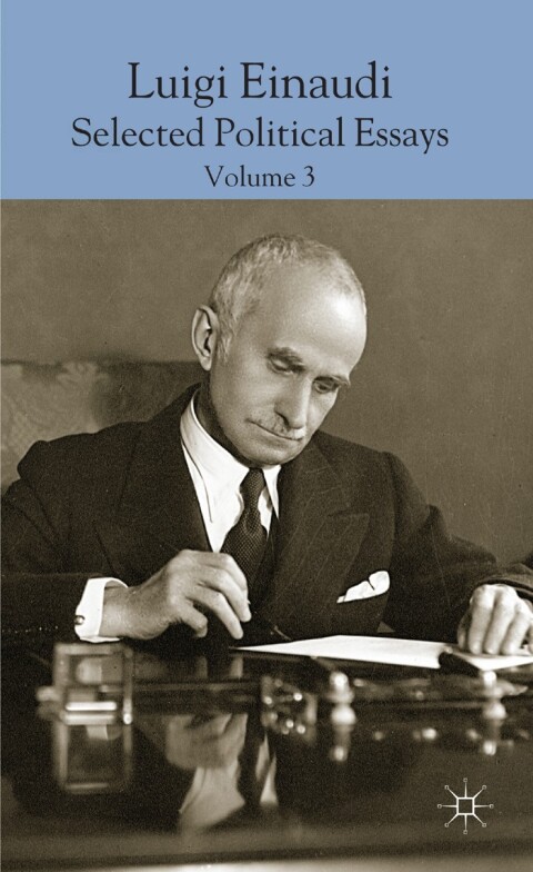 Cover image for book Luigi Einaudi: Selected Political Essays