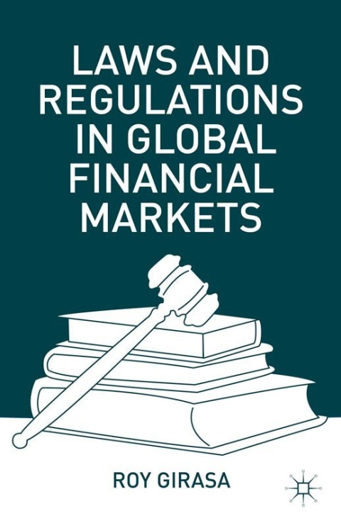 Cover image for book Laws and Regulations in Global Financial Markets