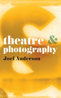 Cover image: Theatre and Photography 1st edition 9780230276710