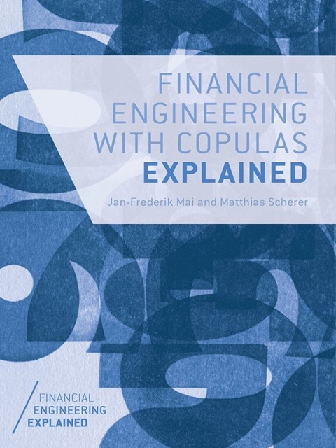 Cover image for book Financial Engineering with Copulas Explained