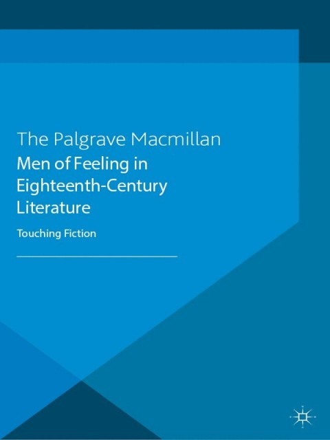 Cover image for book Men of Feeling in Eighteenth-Century Literature