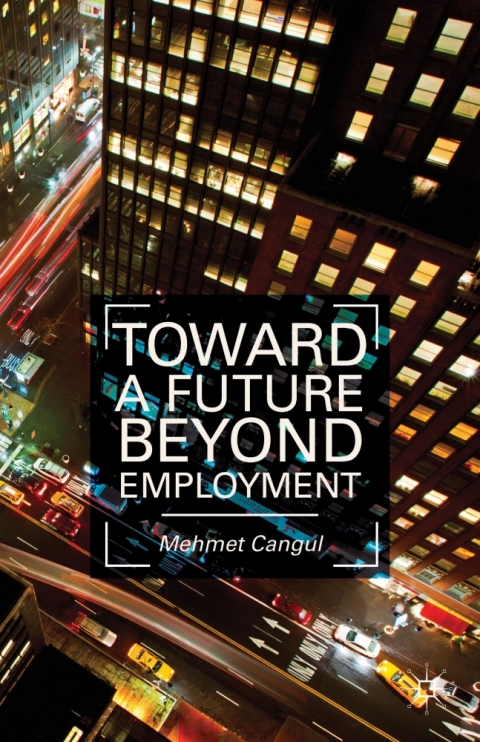 Cover image for book Toward a Future Beyond Employment