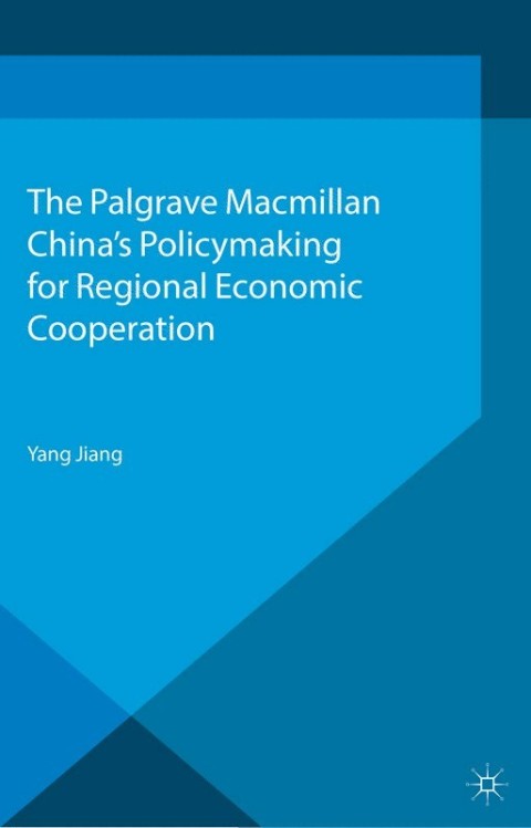 Cover image for book China's Policymaking for Regional Economic Cooperation