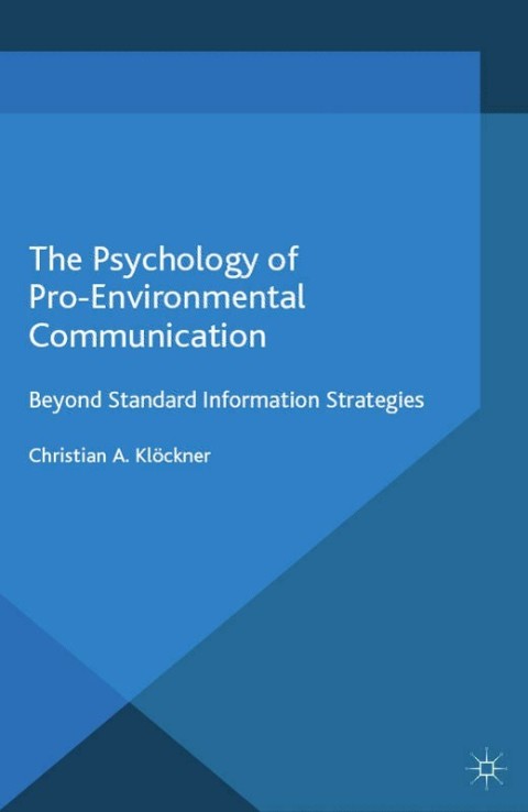 Cover image for book The Psychology of Pro-Environmental Communication