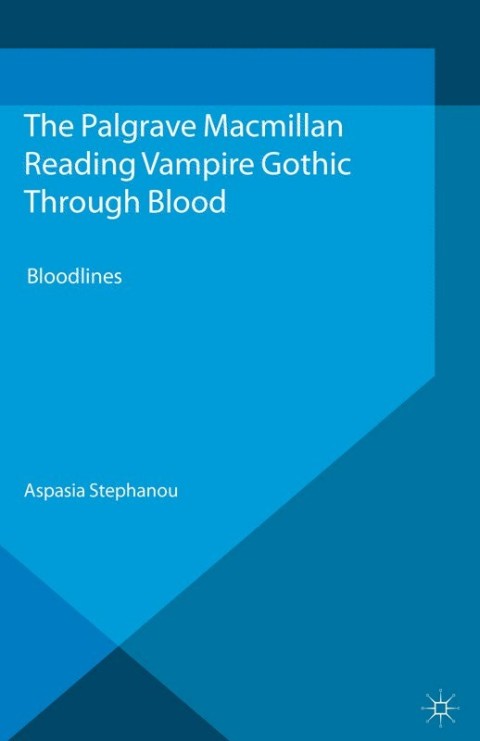 Cover image for book Reading Vampire Gothic Through Blood