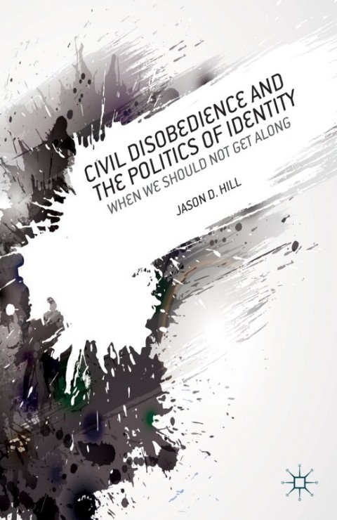 Cover image for book Civil Disobedience and the Politics of Identity