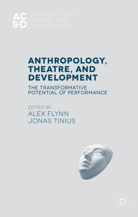 Anthropology, Theatre, and Development 
