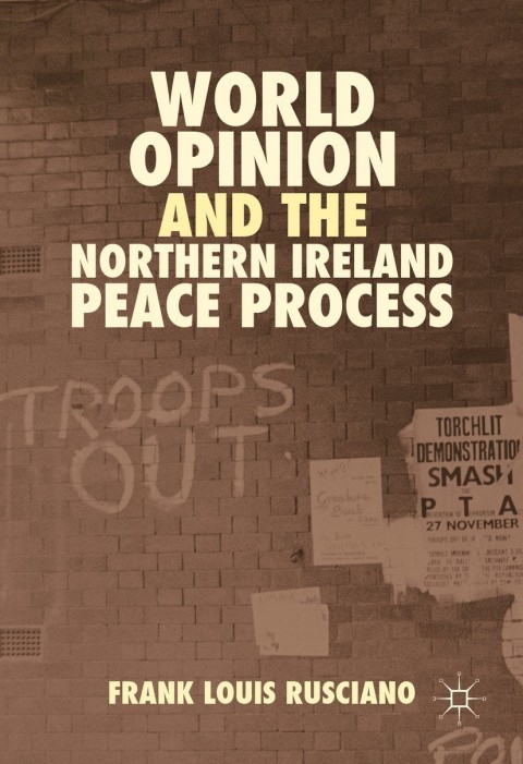 Cover image for book World Opinion and the Northern Ireland Peace Process