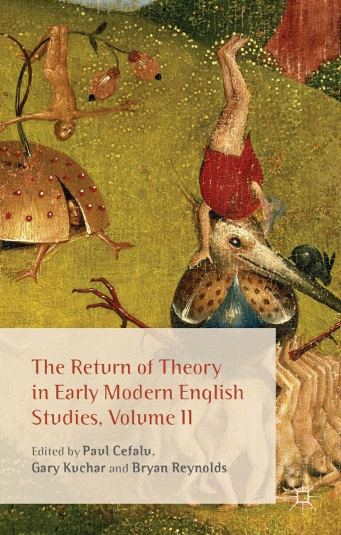Cover image for book The Return of Theory in Early Modern English Studies, Volume II