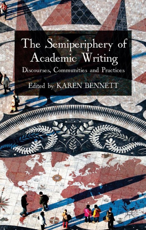 Cover image for book The Semiperiphery of Academic Writing