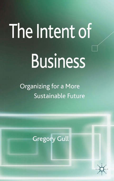 Cover image for book The Intent of Business