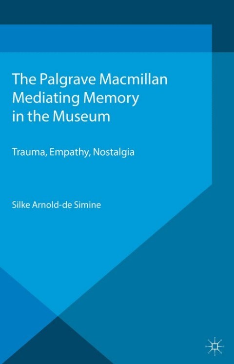Cover image for book Mediating Memory in the Museum