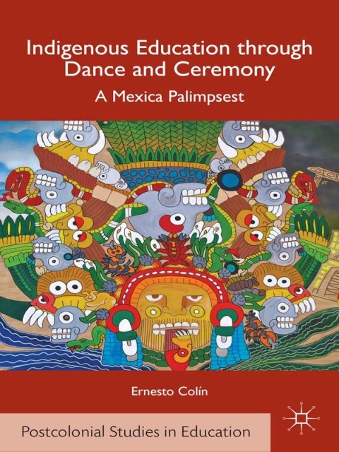 Cover image for book Indigenous Education through Dance and Ceremony