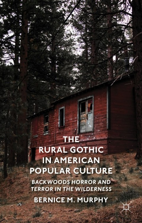 Cover image for book The Rural Gothic in American Popular Culture