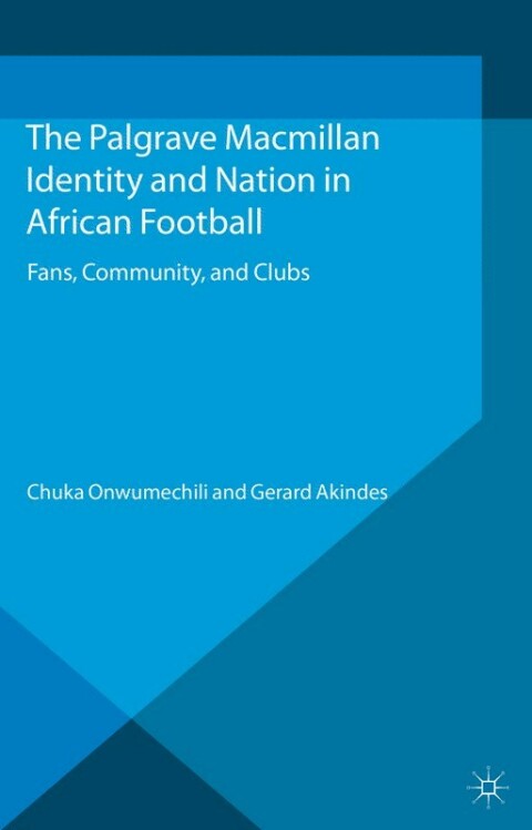 Cover image for book Identity and Nation in African Football