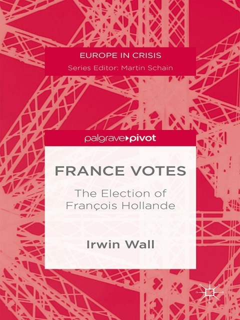 Cover image for book France Votes: The Election of François Hollande