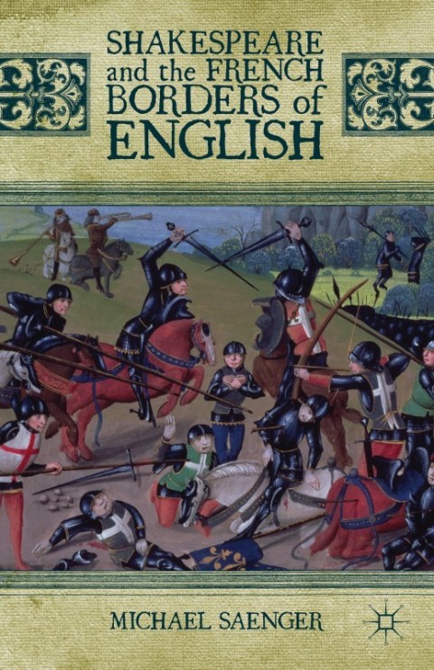 Cover image for book Shakespeare and the French Borders of English