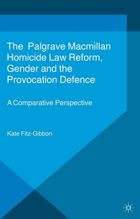 Cover image for book Homicide Law Reform, Gender and the Provocation Defence