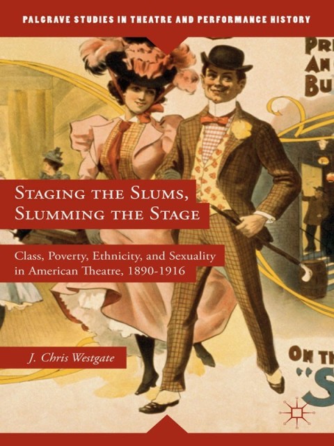 Cover image for book Staging the Slums, Slumming the Stage