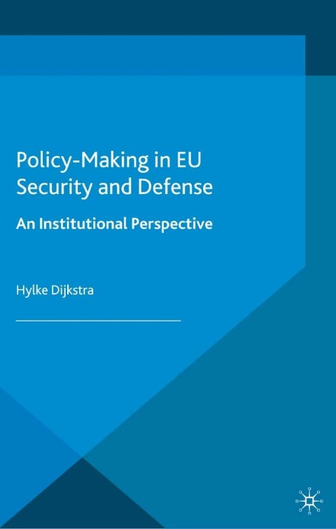 Cover image for book Policy-Making in EU Security and Defense