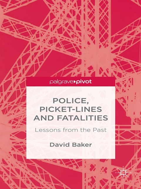 Cover image for book Police, Picket-Lines and Fatalities