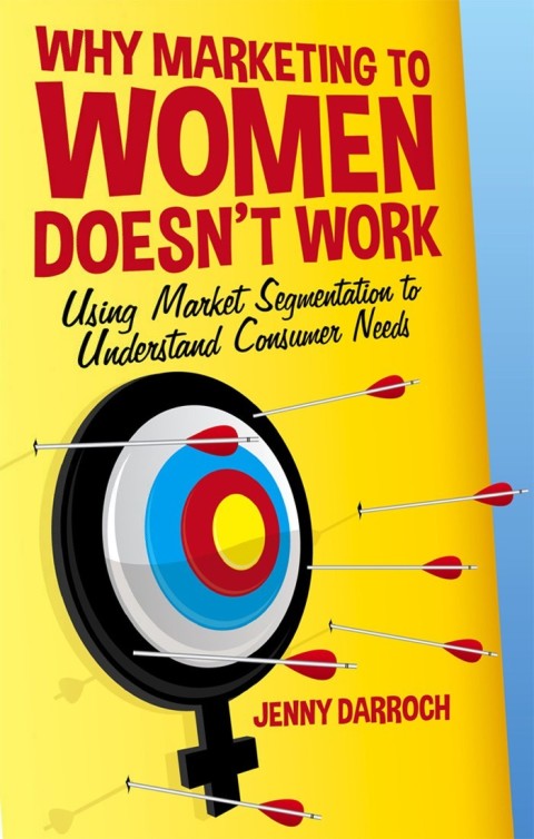 Cover image for book Why Marketing to Women Doesn't Work