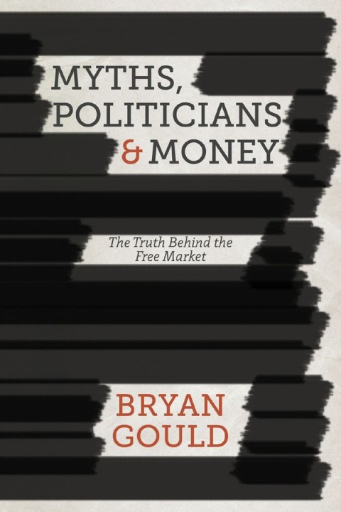 Cover image for book Myths, Politicians and Money