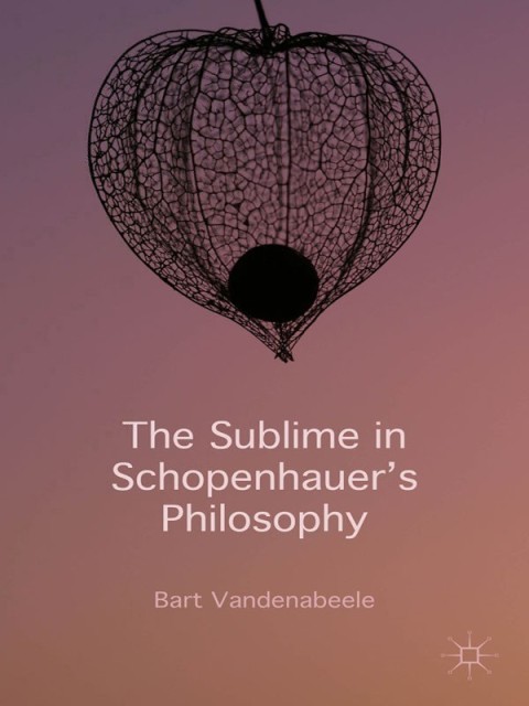 Cover image for book The Sublime in Schopenhauer's Philosophy