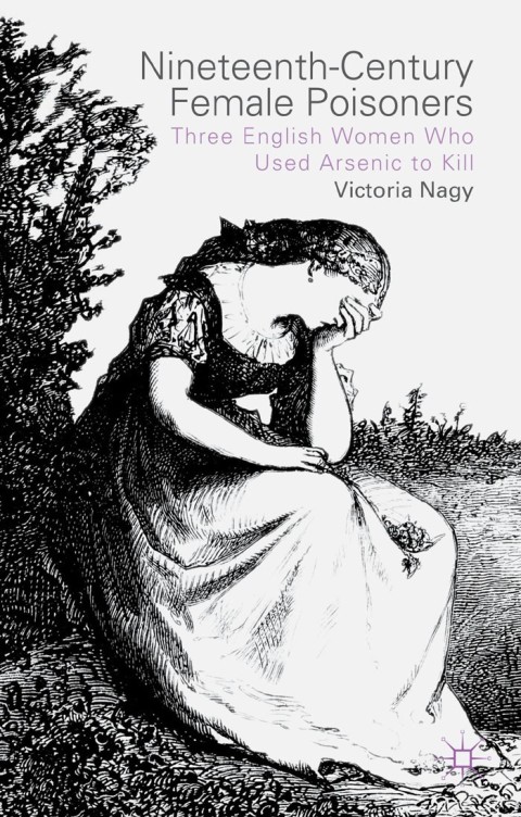 Cover image for book Nineteenth-Century Female Poisoners