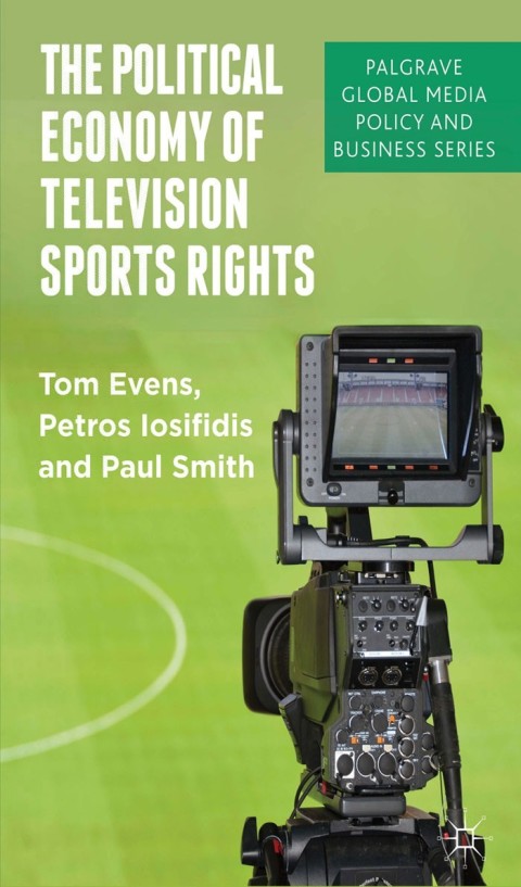 Cover image for book The Political Economy of Television Sports Rights