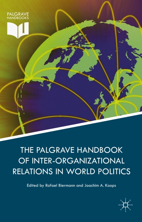 Cover image for book Palgrave Handbook of Inter-Organizational Relations in World Politics