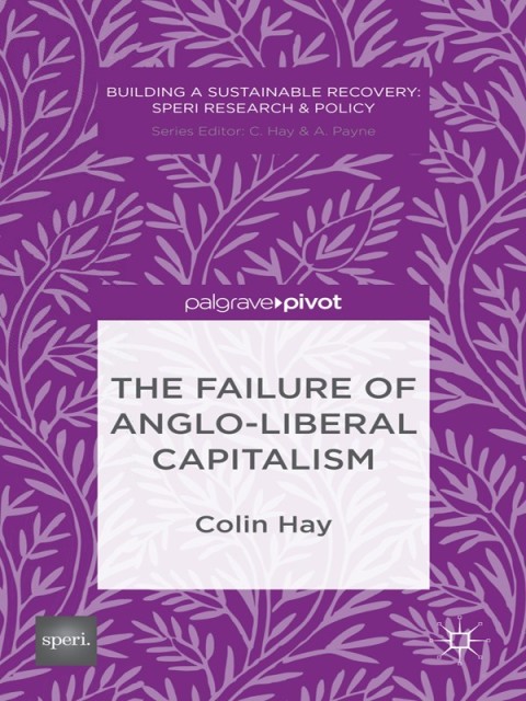 Cover image for book The Failure of Anglo-liberal Capitalism