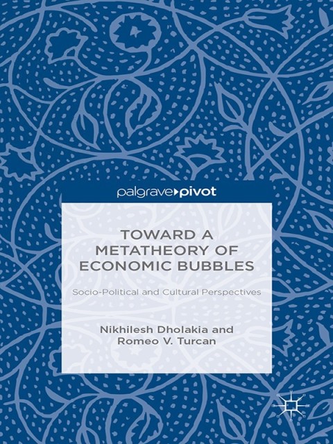 Cover image for book Toward a Metatheory of Economic Bubbles: Socio-Political and Cultural Perspectives