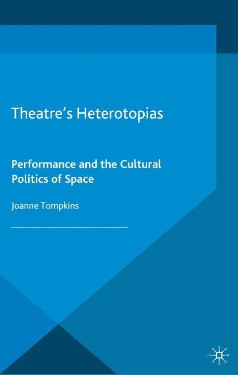 Cover image for book Theatre's Heterotopias