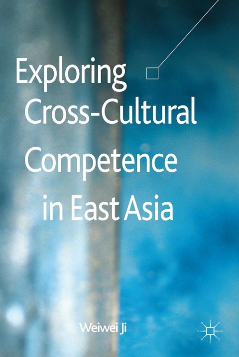 Cover image for book Exploring Cross-Cultural Competence in East Asia