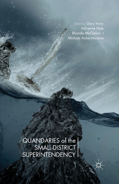 Cover image for book Quandaries of the Small-District Superintendency