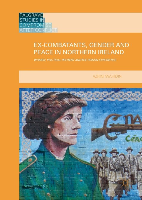 Cover image for book Ex-Combatants, Gender and Peace in Northern Ireland