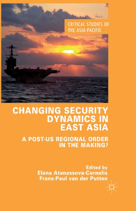 Cover image for book Changing Security Dynamics in East Asia