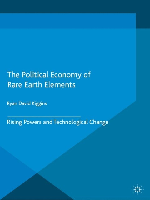 Cover image for book The Political Economy of Rare Earth Elements