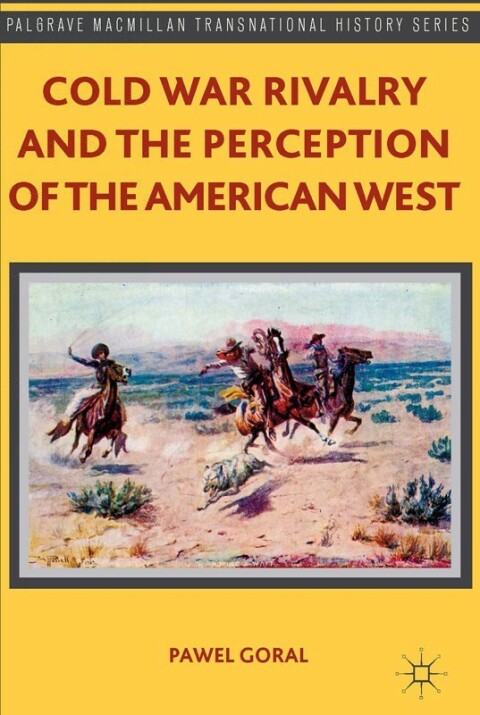 Cover image for book Cold War Rivalry and the Perception of the American West